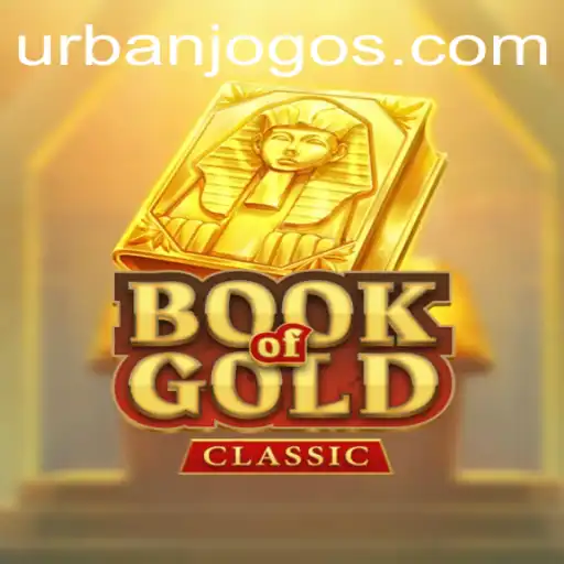 Descubra o Fascinante Mundo do BookOfGoldClassic com URBAN JOGO