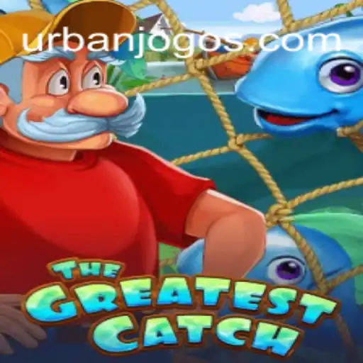 Descubra TheGreatestCatch: O Novo Fenômeno do URBAN JOGO
